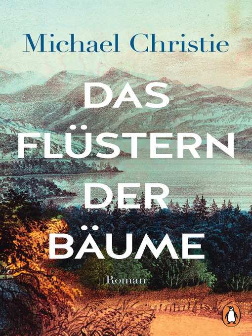 Title details for Das Flüstern der Bäume by Michael Christie - Available